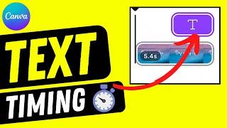 How to Set the DURATION OF TEXT (Text Timing) in Canva