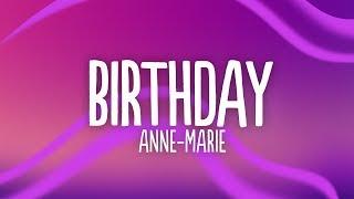 Anne-Marie - Birthday (Lyrics)