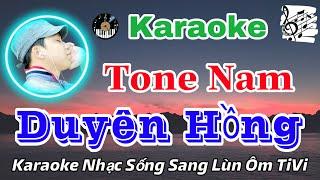 Karaoke Duyên Hồng | Tone Nam | Nhạc Sang Lùn Ôm TiVi