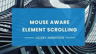 Mouse Aware Content Scrolling Animation | Jquery Plugin Tutorial