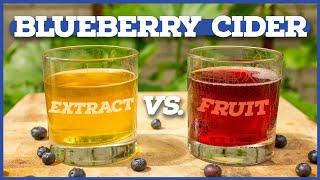 BLUEBERRY CIDER: Adding Flavor with EXTRACT vs FRUIT 🫐