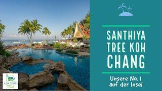 Santiya Tree Koh Chang Resort - Impressionen von unserer Hotelinspektion im Juli 2022