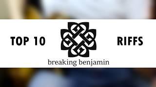 TOP 10 BREAKING BENJAMIN RIFFS