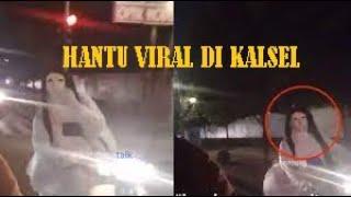 INFORMASI Hantu viral di kalsel