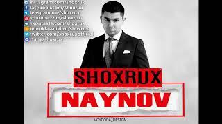 SHOXRUX - NAYNOV (official music version)