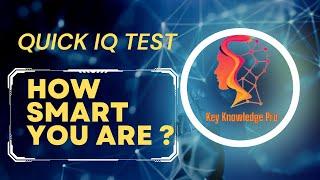 IQ Test For Genius Only | How Smart You Are ? | Key Knowledge Pro