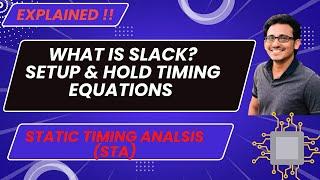 What is Slack ? | Setup and Hold Timing Equations for Reg to Reg Timing Path | STA | VLSI Excellence