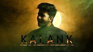 Kalank Title Track - Cover | Shrey Sharma | Arijit Singh