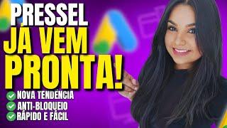 O JEITO MAIS FÁCIL DE CRIAR UMA PRESSEL BLINDADA PARA O GOOGLE ADS