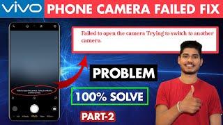 How to Fix Vivo Y15 CAMERA Failed to Open Trying to Switch to Another Camera | Failed Camera 2022