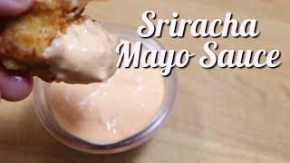 Easy Sriracha Mayo Recipe | How To Make Sriracha Mayo Sauce | MOLCS Easy Recipes