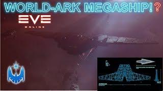 Eve Online's BIGGEST Ship Yet! Rivals Giant Star Wars Ships! Xordazh World-Ark Ship!