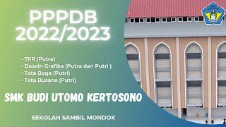 Trailer PPDB 2022 -2023 | SMK BUDI UTOMO