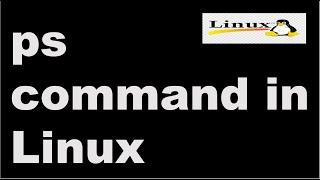 ps command in Linux  ||Linux Tutorial || Linux Interview Question