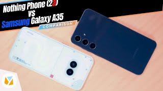 Nothing Phone (2a) vs Samsung Galaxy A35 Comparison Review