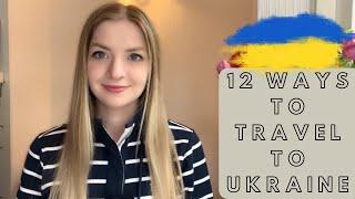 12 ways to reach Ukraine
