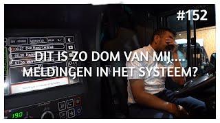 DIT IS ZO DOM VAN MIJ...  MELDINGEN IN HET SYSTEEM?  HOE WERKT DAT?  BUSCHAUFFEUR VLOG #152