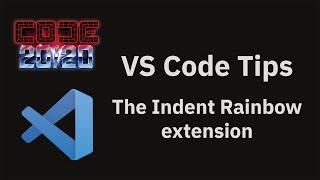 VS Code tips — The Indent Rainbow extension