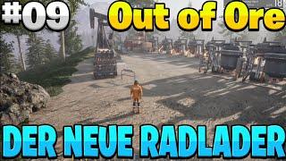 OUT OF ORE Endlich holen wir den NEUEN RADLADER #009