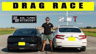 Honda Accord 2.0t challenges Ford Mustang Ecoboost 2.3l, things get interesting. Drag and roll race.