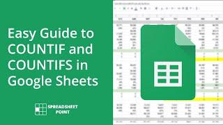 Easy Guide to COUNTIF and COUNTIFS in Google Sheets