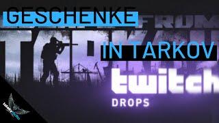 Twitch Drops - Geschenke in ESCAPE FROM TARKOV