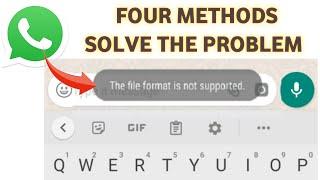 How To Solve File Format Is Not Support in Whatsapp || Fix File Format Not support