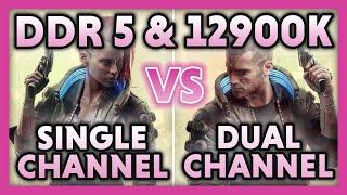 Do channels make any difference now? | DDR5 Dual vs Single channel