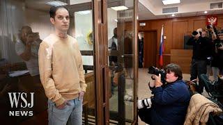 Russian Court Declines to Consider Jailed WSJ Reporter’s Detention Appeal | WSJ News