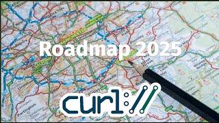 curl roadmap 2025