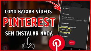 Como Baixar Vídeos do Pinterest! Sem Instalar Nada no Celular