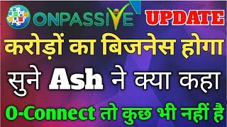 Onpassive New Update | Onpassive Latest Update | Onpassive Webinar Update | @YaqSonGuru