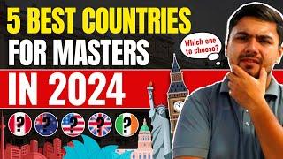 Best Country to Study Abroad in 2024: Top 5 Countries for Masters Degrees