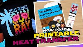 How To Use Printable Heat Transfer Paper / Cricut Print Then Cut Tutorial!