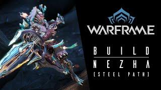 Warframe - Build Steel Path [Nezha/Bramma]