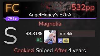 [Live] mrekk | M2U feat. Guriri - Magnolia [AngelHoney's ExtrA] +HDDT 98.31% {#1 532pp FC} - osu!