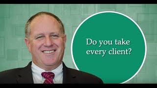 Do You Take Every Client? - Raybin & Weissman