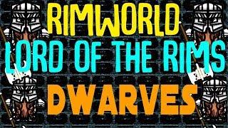 Lord Of The Rims: Dwarves || Rimworld Beta 18 Mod Showcase