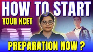 How to Start Preparation for KCET Now? Proven Strategy to Crack KCET 2025 with a High Rank 