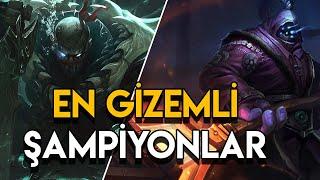 En Gizemli 10 Şampiyon ‍️ LoL Evreni & Hikayesi