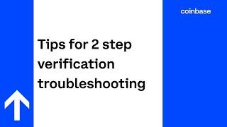 Tips for 2 step verification troubleshooting