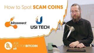 How to Spot SCAM COINS Like BITCONNECT and USI TECH - Ask Doctor Bitcoin e9