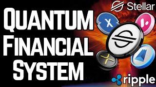 The Quantum Financial System is Here (QFS = XLM/XRP/XDC/SHx/Velo)
