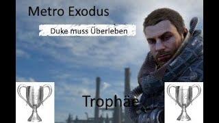 Metro Exodus Duke muss Überleben Trophäe Leitfaden  (MISSION WOLGA)