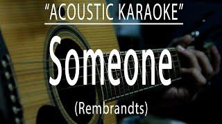 Someone - Rembrandts (Acoustic karaoke)