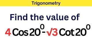 Trigonometry Problems with Solutions | Find 4 Cos 20 - √3 Cot 20