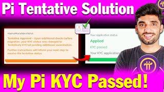 Pi KYC Tentative Approval Solution | Pi KYC Tentative Approval Solution in Hindi | Pi KYC kaise kare