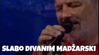 Djordje Balasevic - Slabo divanim madzarski - (Live)