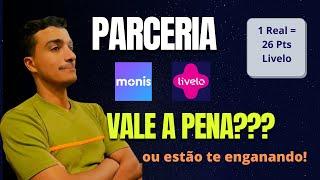 Parceira Monis X Livelo Vale a Pena?