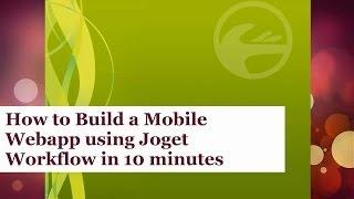 Build a Mobile Webapp with Joget Workflow in 10 Minutes (Real Time)
